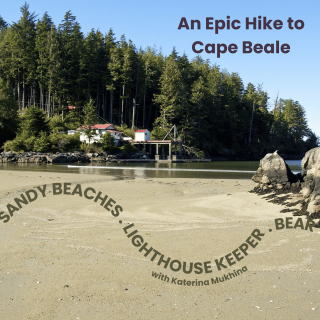An Epic Adventure on the Cape Beale Lighthouse Trail – a Vancouver Island Hike from Bamfield, BC